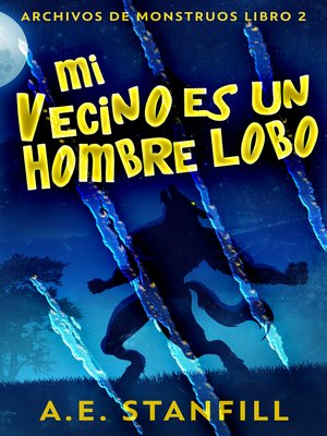 cover image of Mi Vecino es un Hombre Lobo